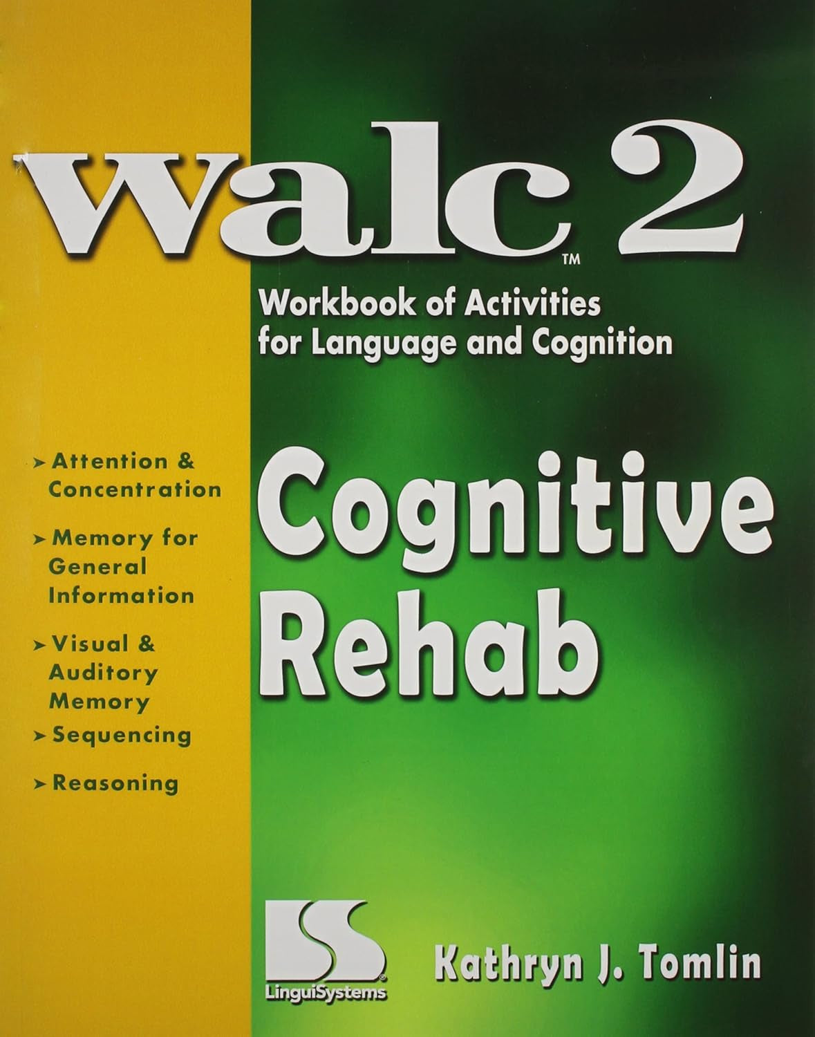 Cognitive Rehab: WALC 2 Workbook of Activities for Language and Cognition